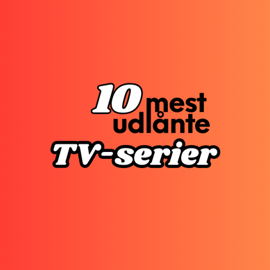 De 10 mest udlånte TV-serier